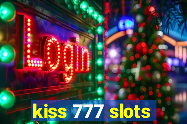 kiss 777 slots